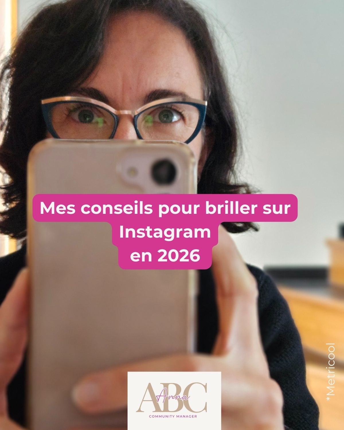 Mes conseils pour briller sur Instagram en 2026 :